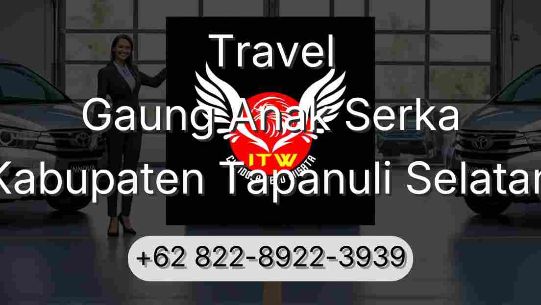 Travel Gaung Anak Serka Kabupaten Tapanuli Selatan