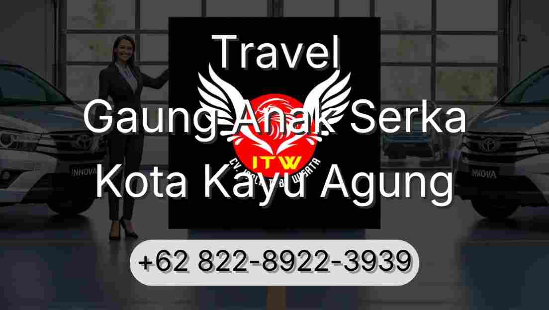 Travel Gaung Anak Serka Kota Kayu Agung
