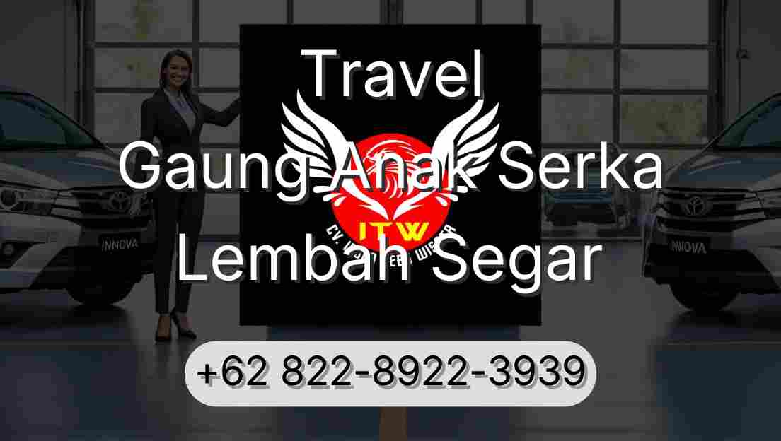 Travel Gaung Anak Serka Lembah Segar