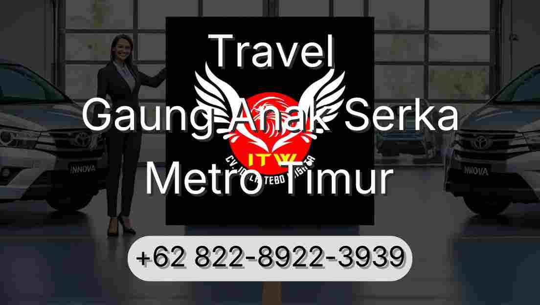 Travel Gaung Anak Serka Metro Timur