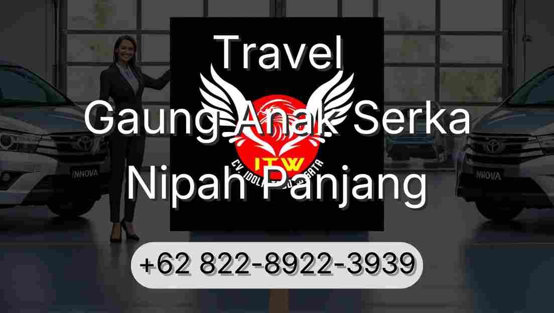 Travel Gaung Anak Serka Nipah Panjang