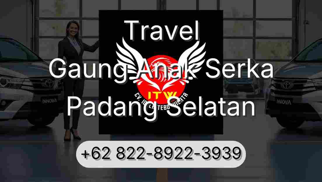 Travel Gaung Anak Serka Padang Selatan