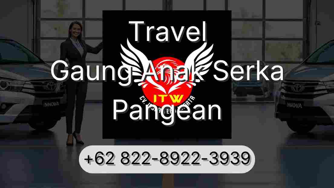 Travel Gaung Anak Serka Pangean