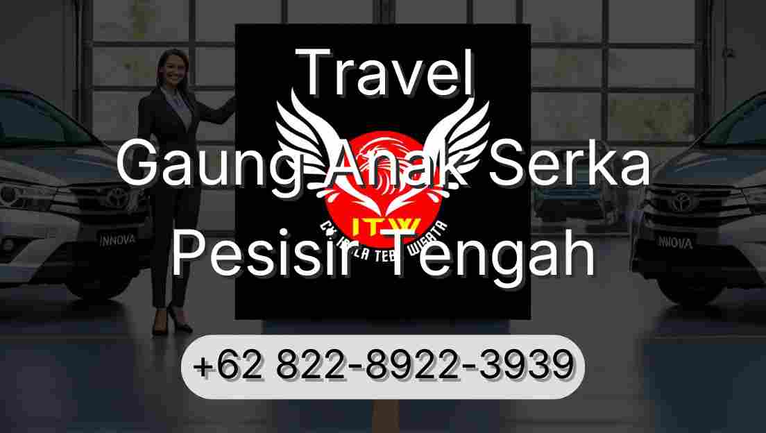 Travel Gaung Anak Serka Pesisir Tengah