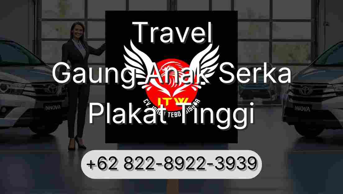 Travel Gaung Anak Serka Plakat Tinggi