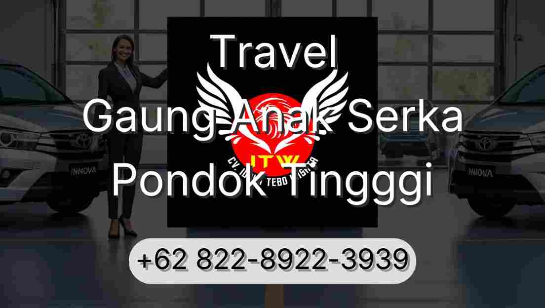 Travel Gaung Anak Serka Pondok Tingggi