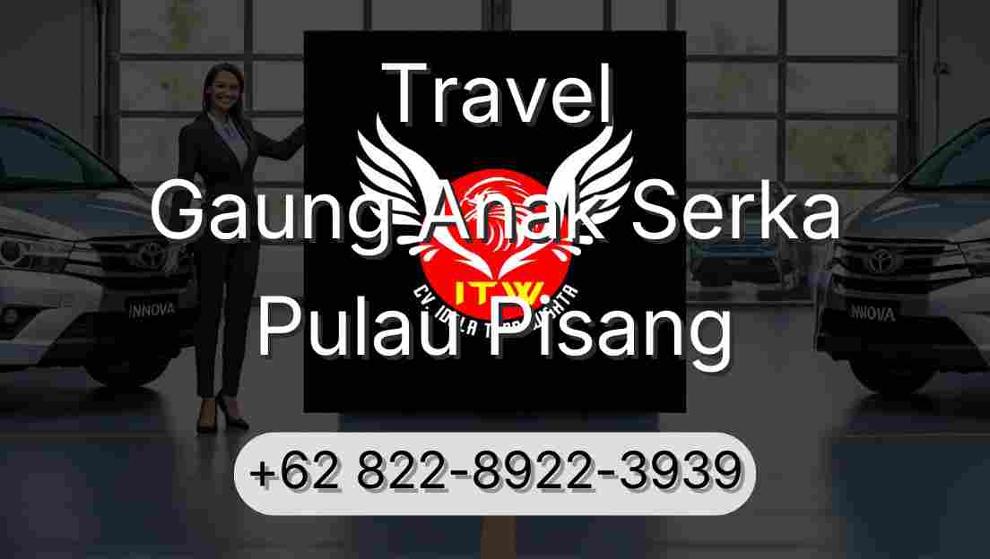 Travel Gaung Anak Serka Pulau Pisang