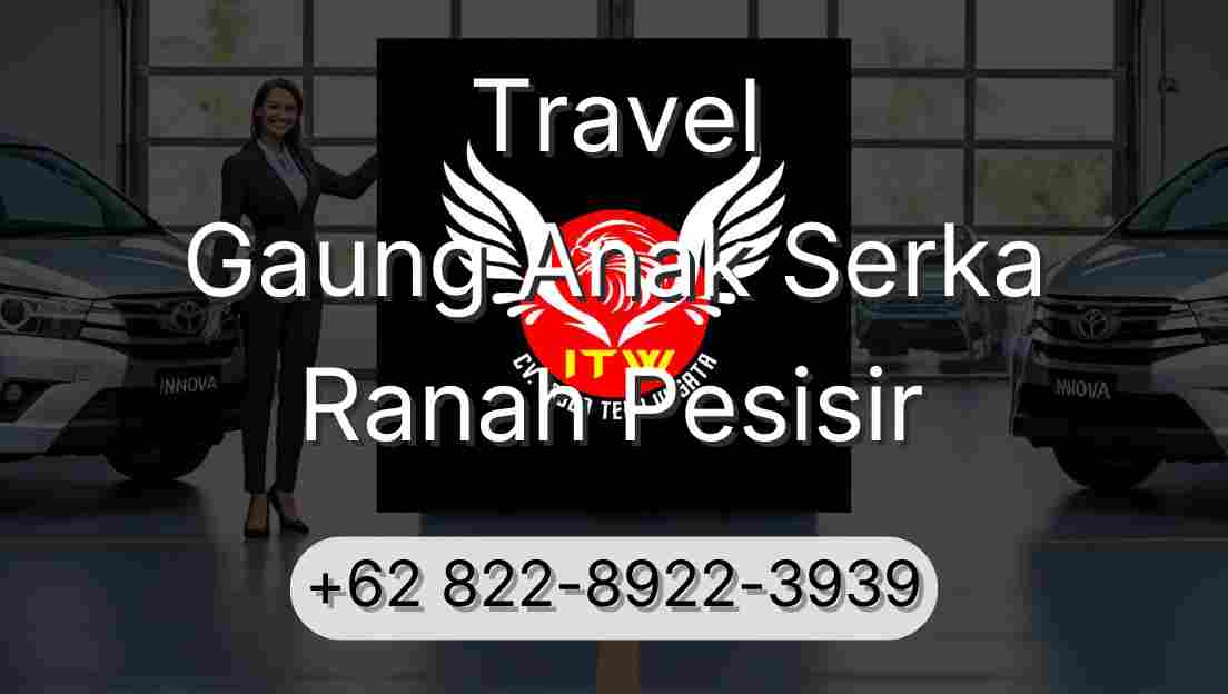 Travel Gaung Anak Serka Ranah Pesisir