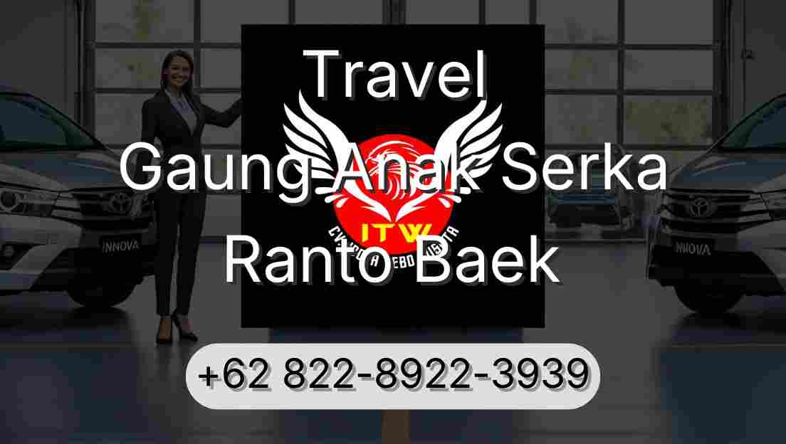 Travel Gaung Anak Serka Ranto Baek