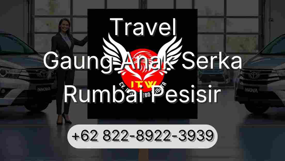 Travel Gaung Anak Serka Rumbai Pesisir