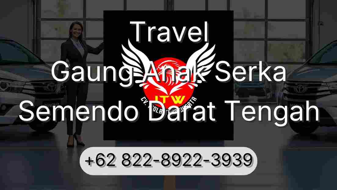 Travel Gaung Anak Serka Semendo Darat Tengah