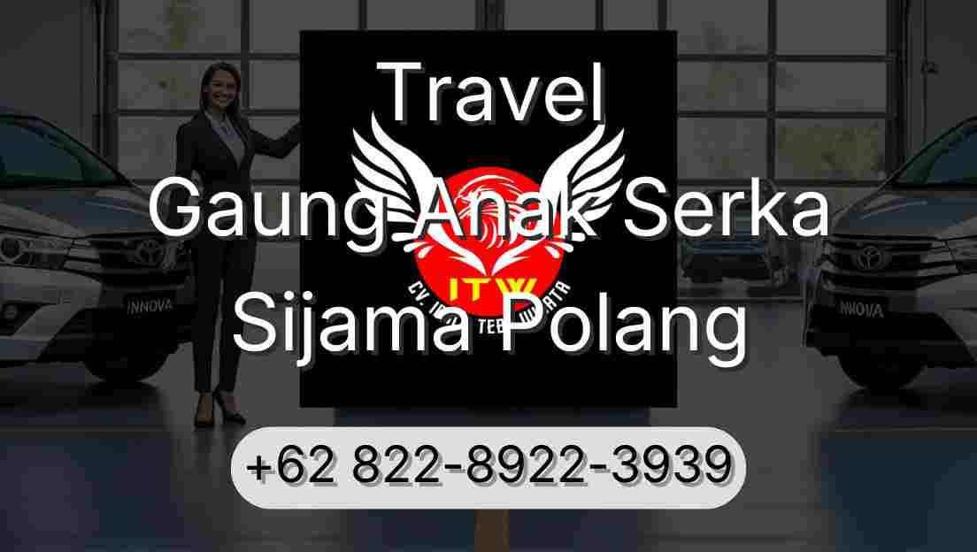 Travel Gaung Anak Serka Sijama Polang