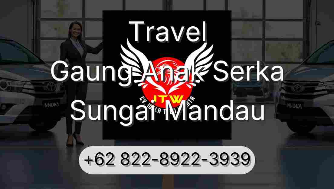 Travel Gaung Anak Serka Sungai Mandau