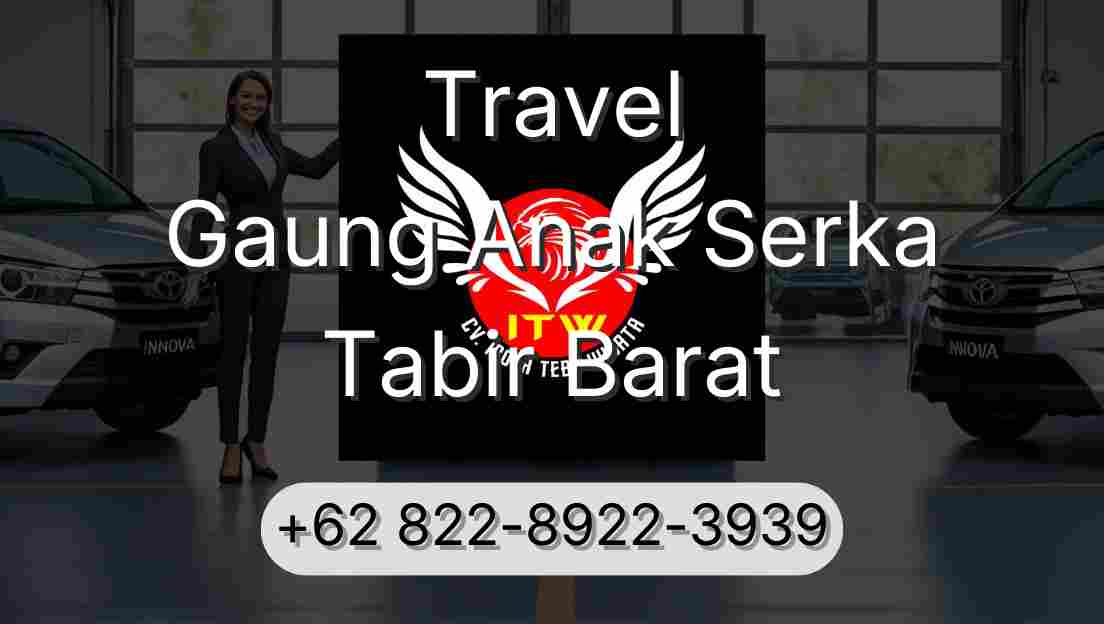 Travel Gaung Anak Serka Tabir Barat
