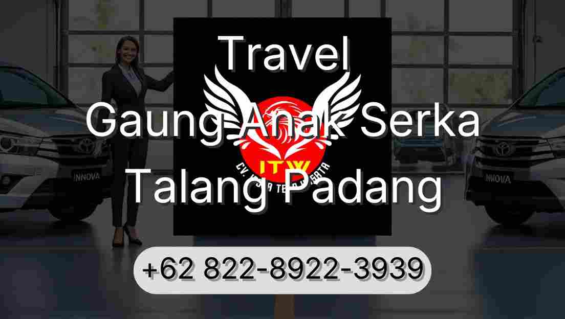Travel Gaung Anak Serka Talang Padang