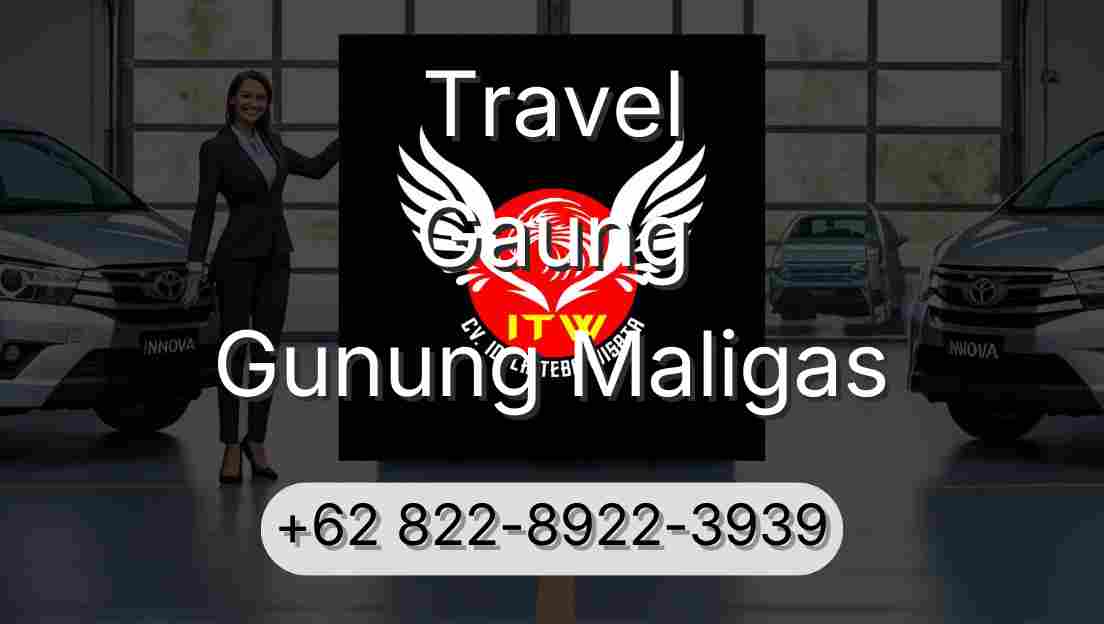 Travel Gaung Gunung Maligas