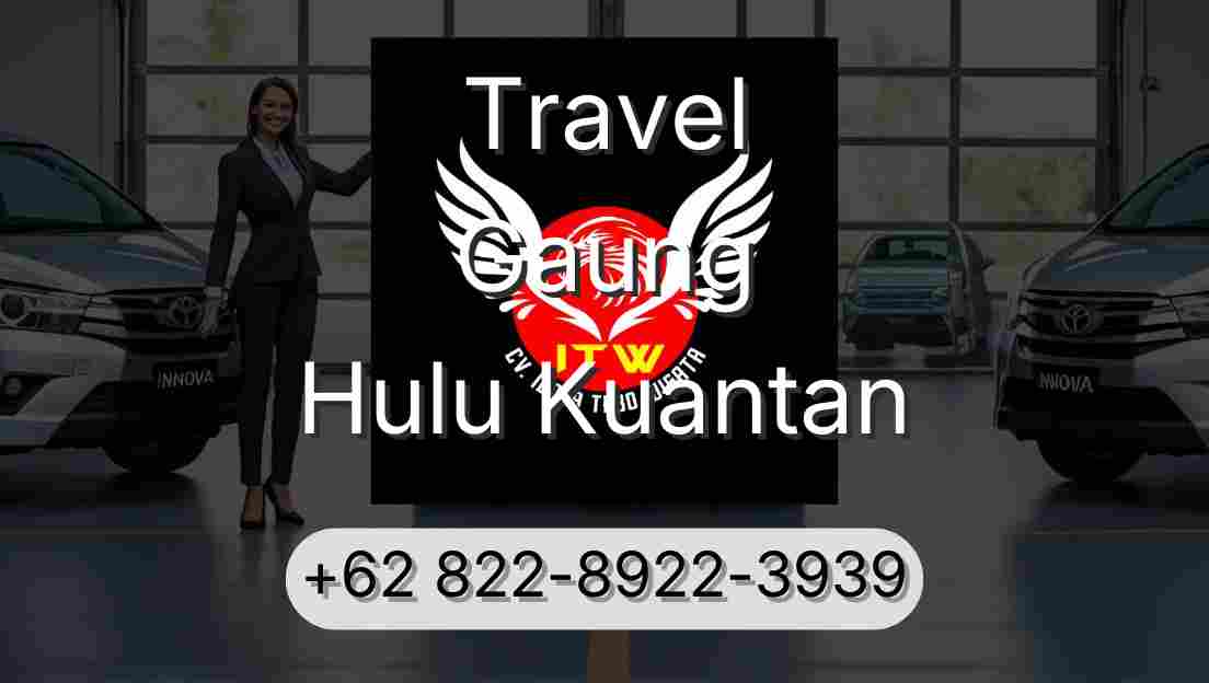 Travel Gaung Hulu Kuantan