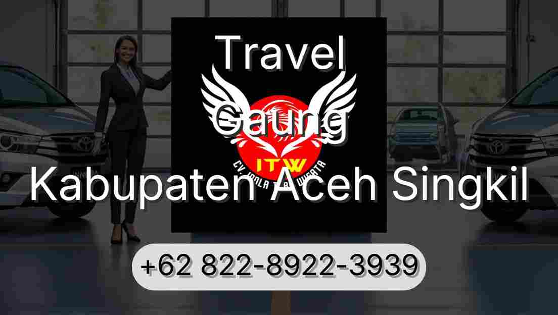 Travel Gaung Kabupaten Aceh Singkil