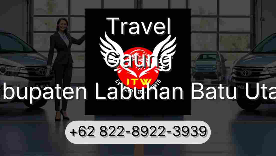 Travel Gaung Kabupaten Labuhan Batu Utara
