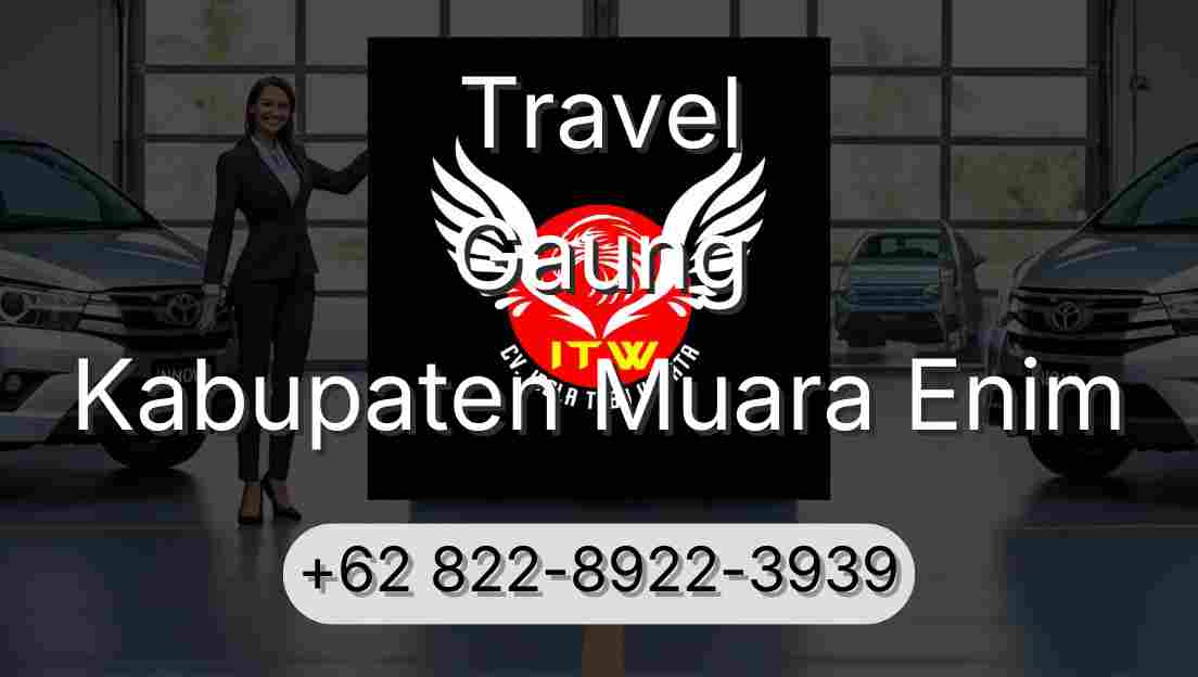 Travel Gaung Kabupaten Muara Enim