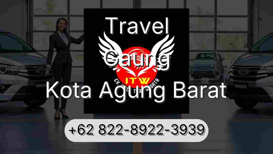 Travel Gaung Kota Agung Barat