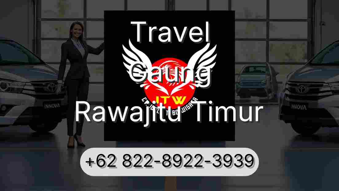 Travel Gaung Rawajitu Timur