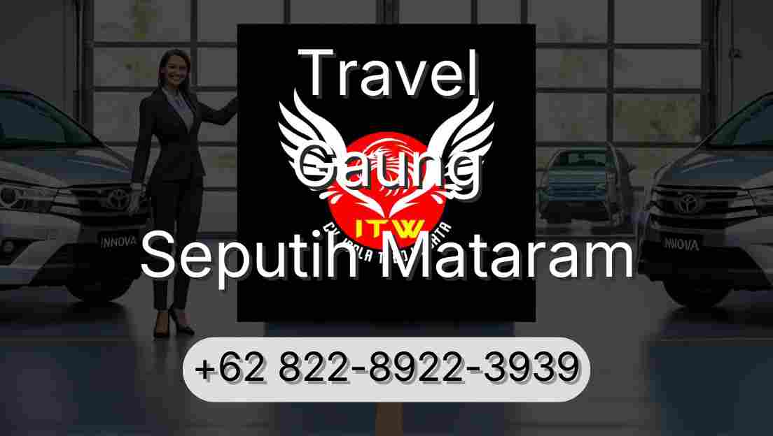 Travel Gaung Seputih Mataram
