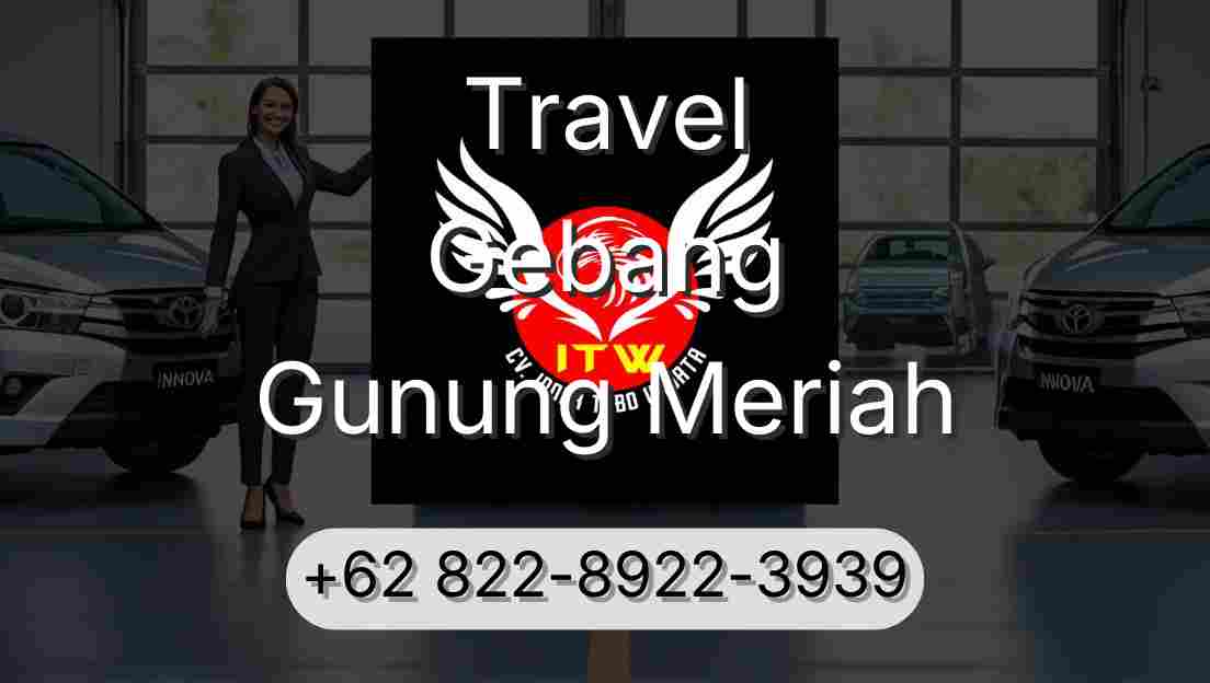 Travel Gebang Gunung Meriah