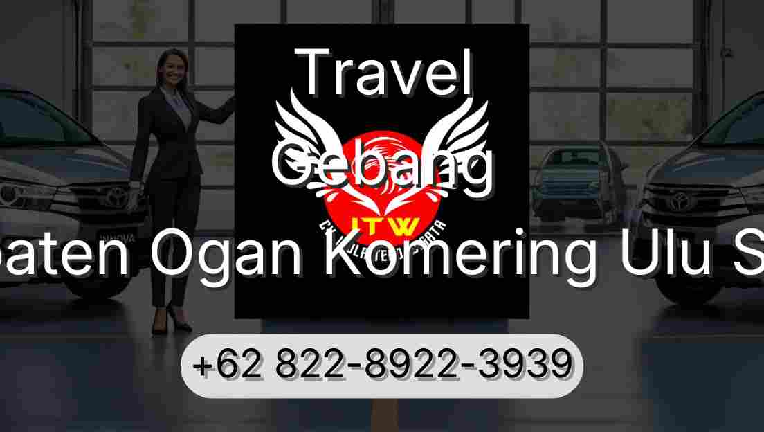Travel Gebang Kabupaten Ogan Komering Ulu Selatan