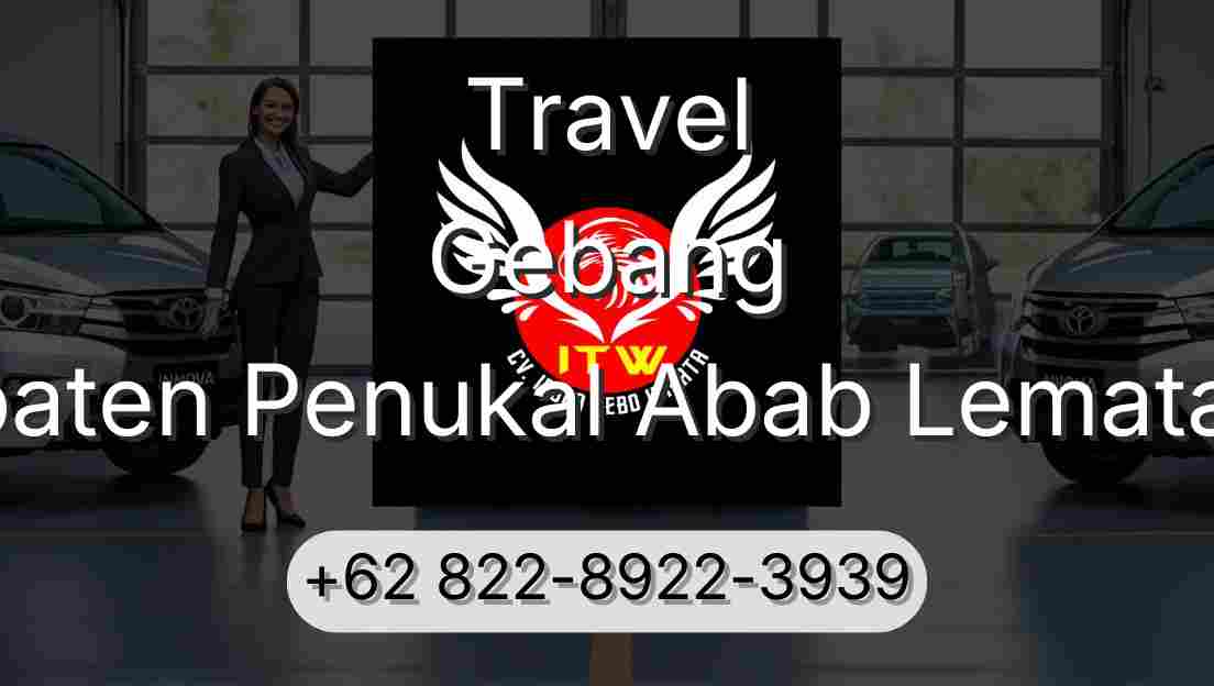 Travel Gebang Kabupaten Penukal Abab Lematang Ilir