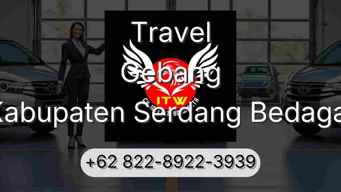 Travel Gebang Kabupaten Serdang Bedagai