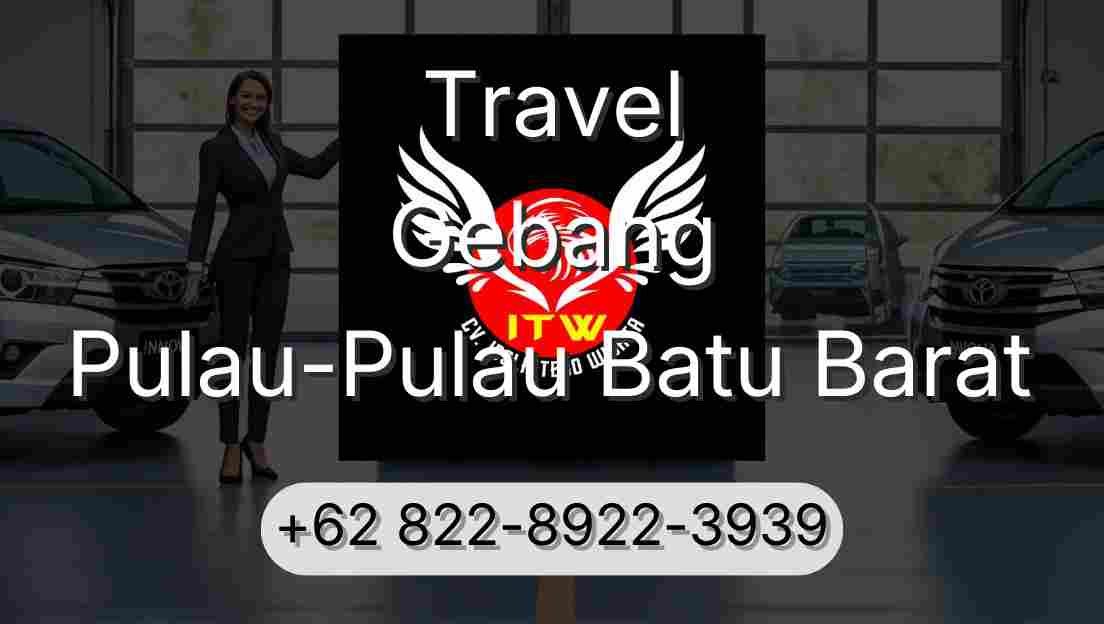 Travel Gebang Pulau-Pulau Batu Barat