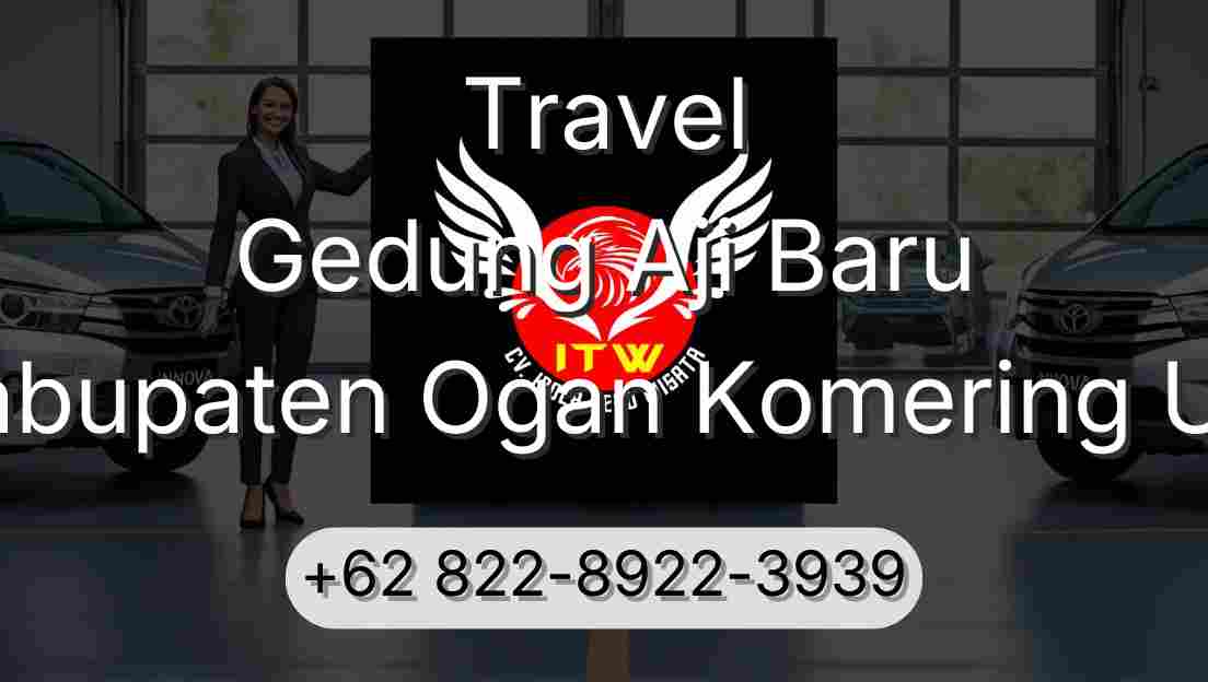 Travel Gedung Aji Baru Kabupaten Ogan Komering Ulu