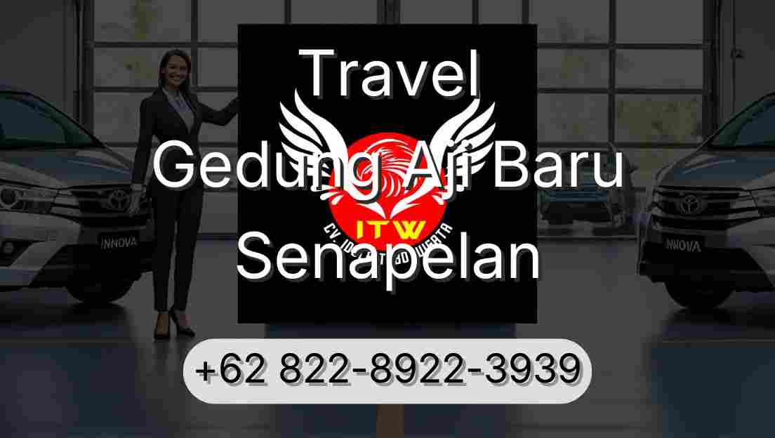 Travel Gedung Aji Baru Senapelan