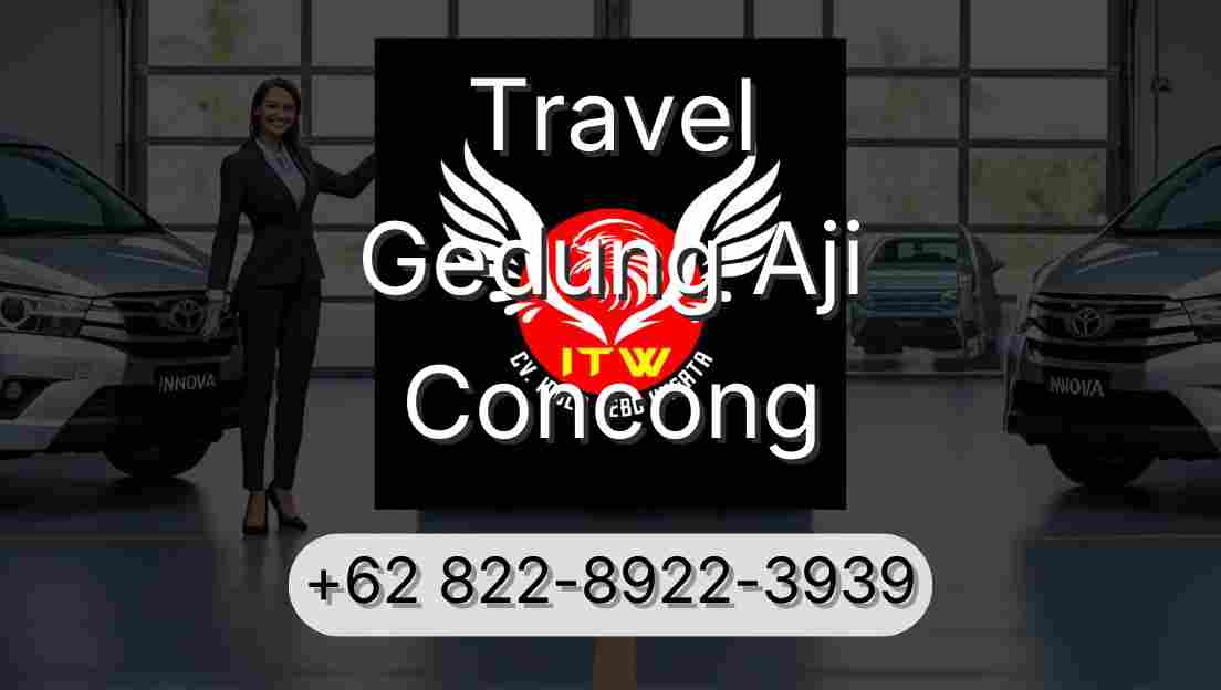 Travel Gedung Aji Concong