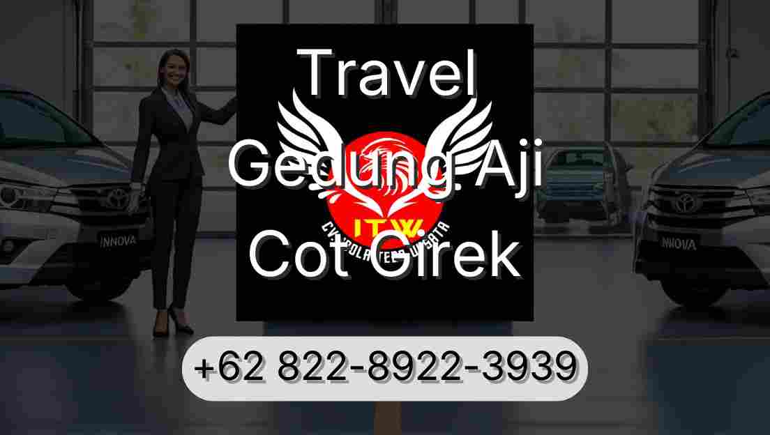 Travel Gedung Aji Cot Girek