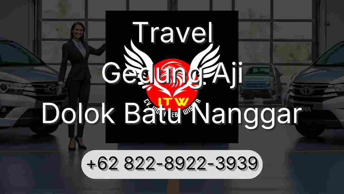 Travel Gedung Aji Dolok Batu Nanggar