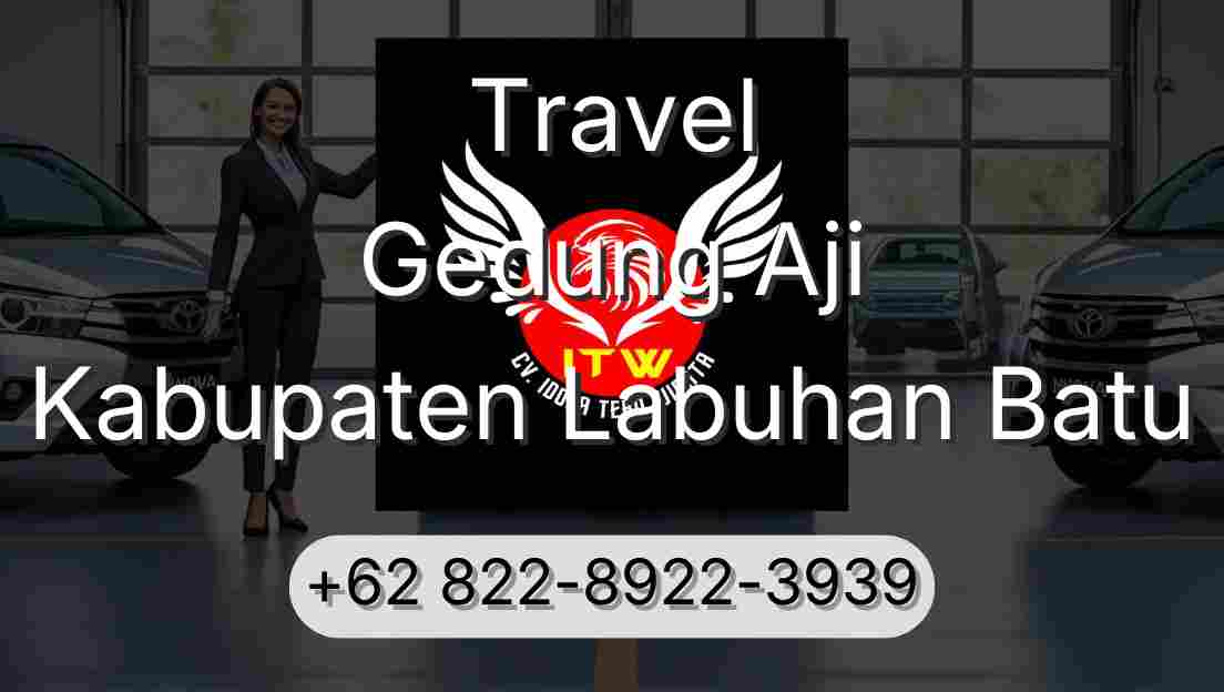 Travel Gedung Aji Kabupaten Labuhan Batu