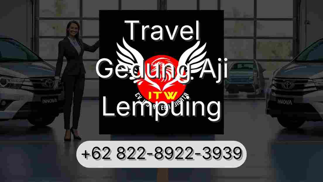 Travel Gedung Aji Lempuing