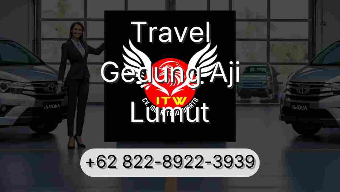 Travel Gedung Aji Lumut