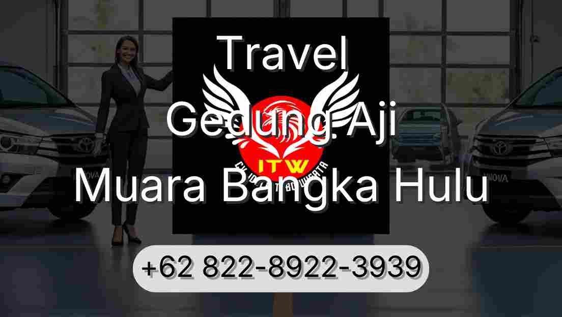 Travel Gedung Aji Muara Bangka Hulu