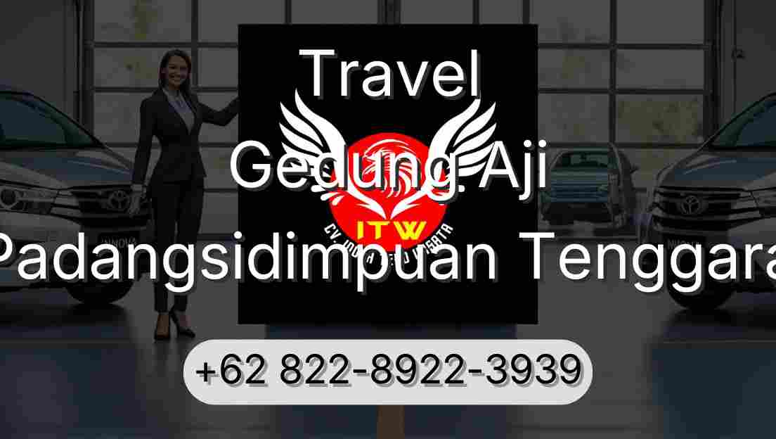 Travel Gedung Aji Padangsidimpuan Tenggara