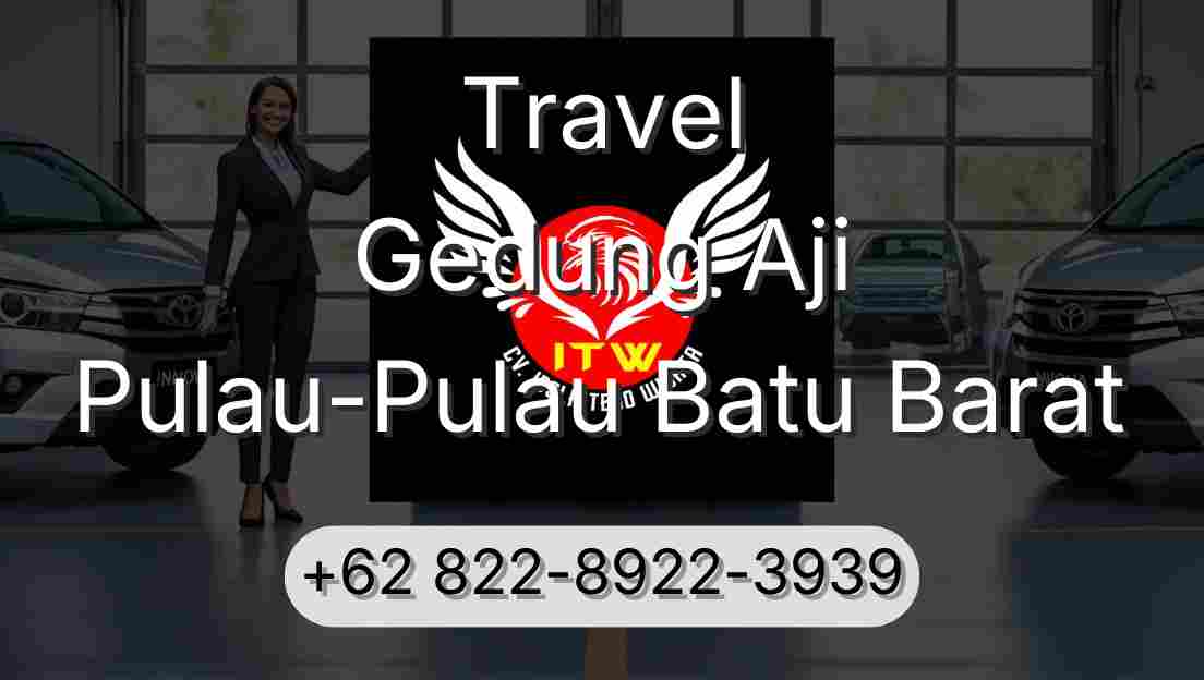Travel Gedung Aji Pulau-Pulau Batu Barat