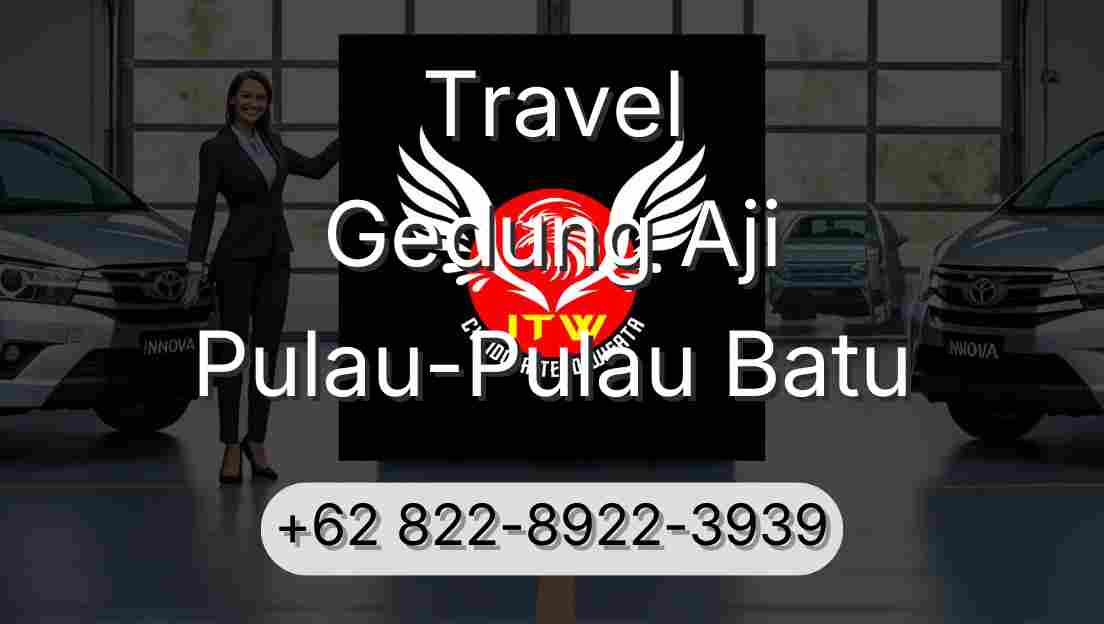 Travel Gedung Aji Pulau-Pulau Batu