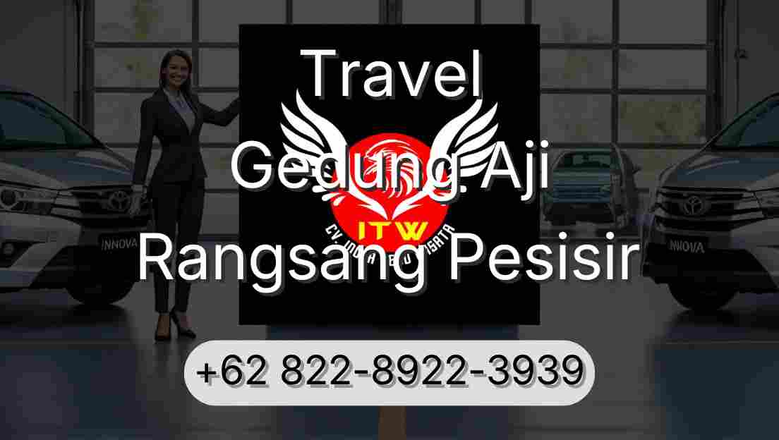 Travel Gedung Aji Rangsang Pesisir