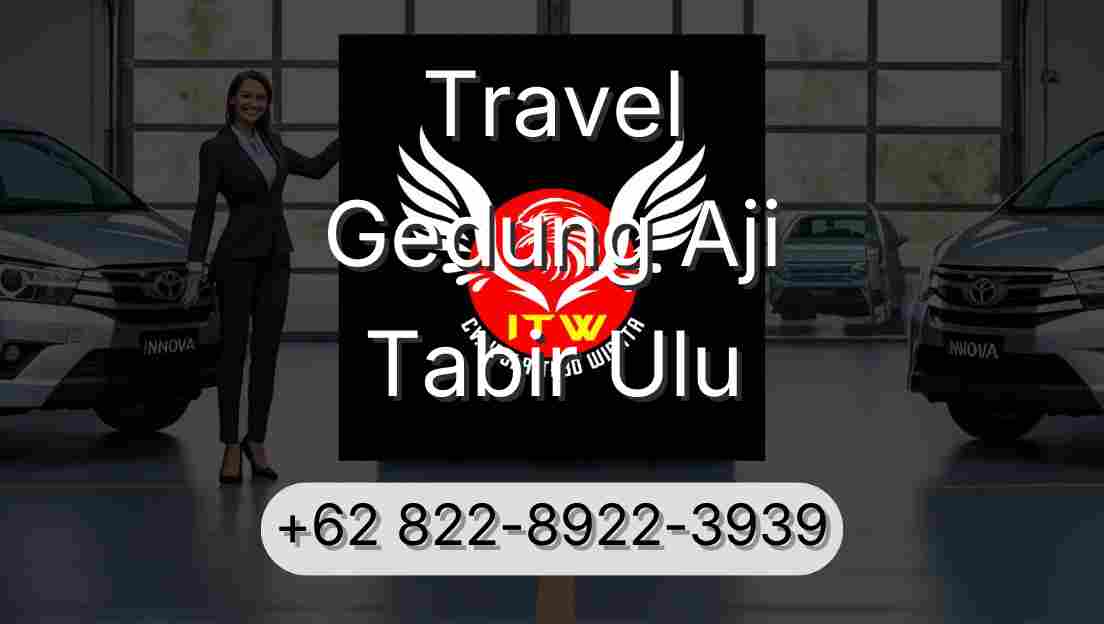 Travel Gedung Aji Tabir Ulu