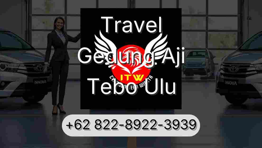 Travel Gedung Aji Tebo Ulu
