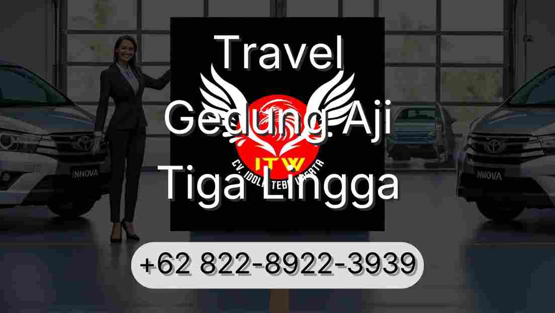 Travel Gedung Aji Tiga Lingga
