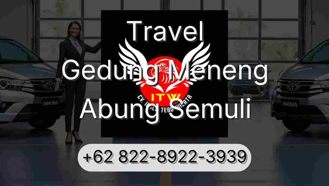 Travel Gedung Meneng Abung Semuli