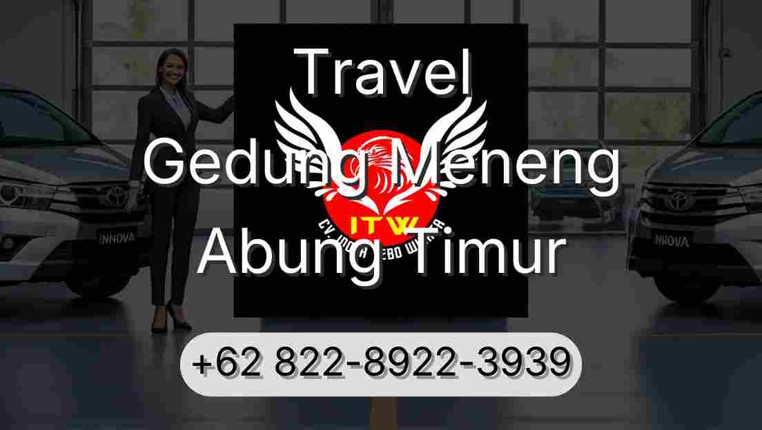 Travel Gedung Meneng Abung Timur